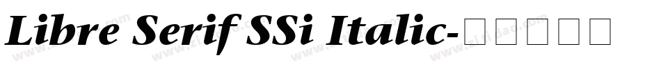 Libre Serif SSi Italic字体转换